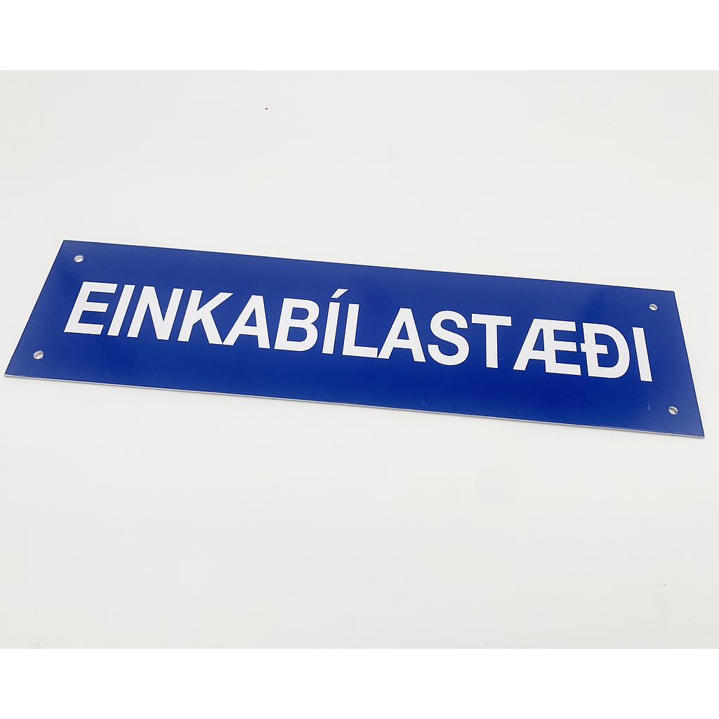 Skilti Einkast. 15 x 50 cm.